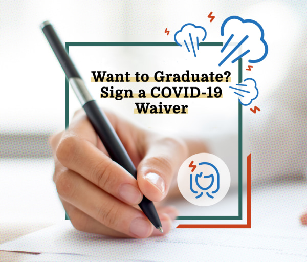 Want to Graduate? Sign a COVID-19 Waiver