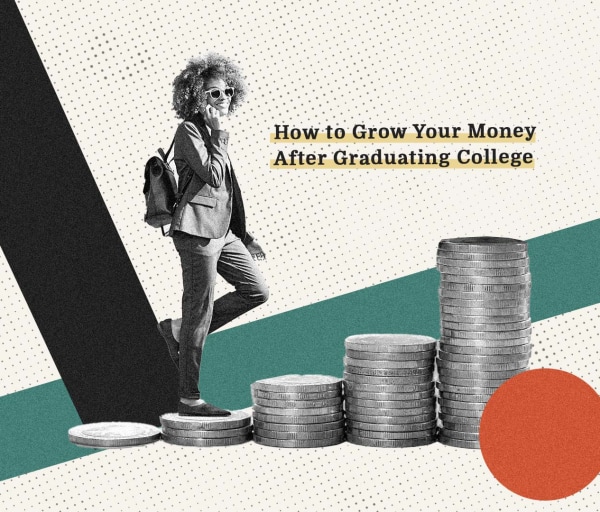 How to Grow Your Money After Graduating College