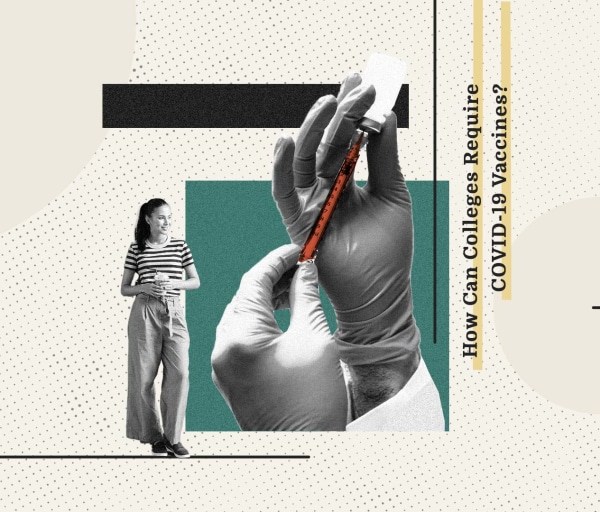 How Can Colleges Require COVID-19 Vaccines?