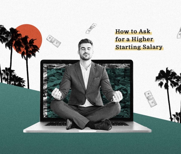 How To Ask For a Higher Starting Salary