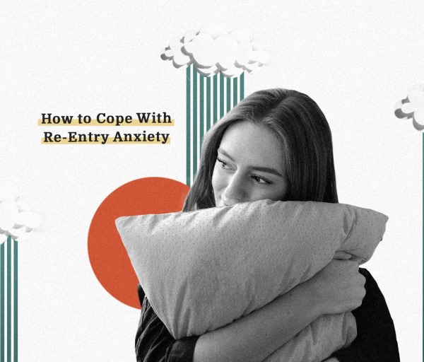 How to Manage COVID-19 Re-Entry Anxiety