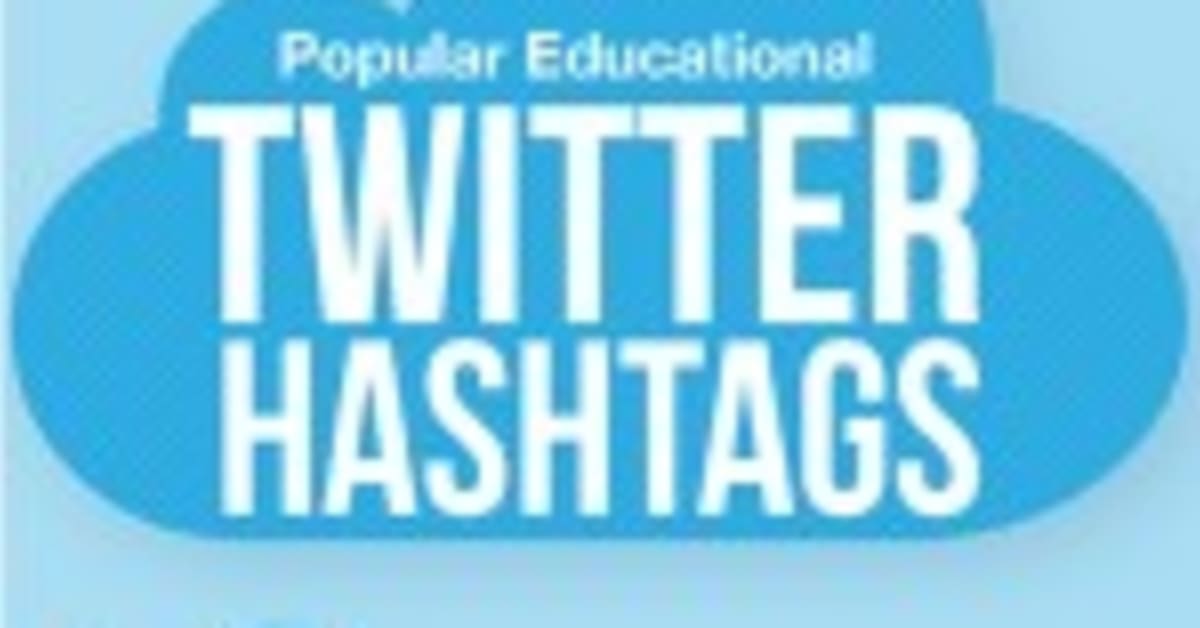 Popular Educational Twitter Hashtags