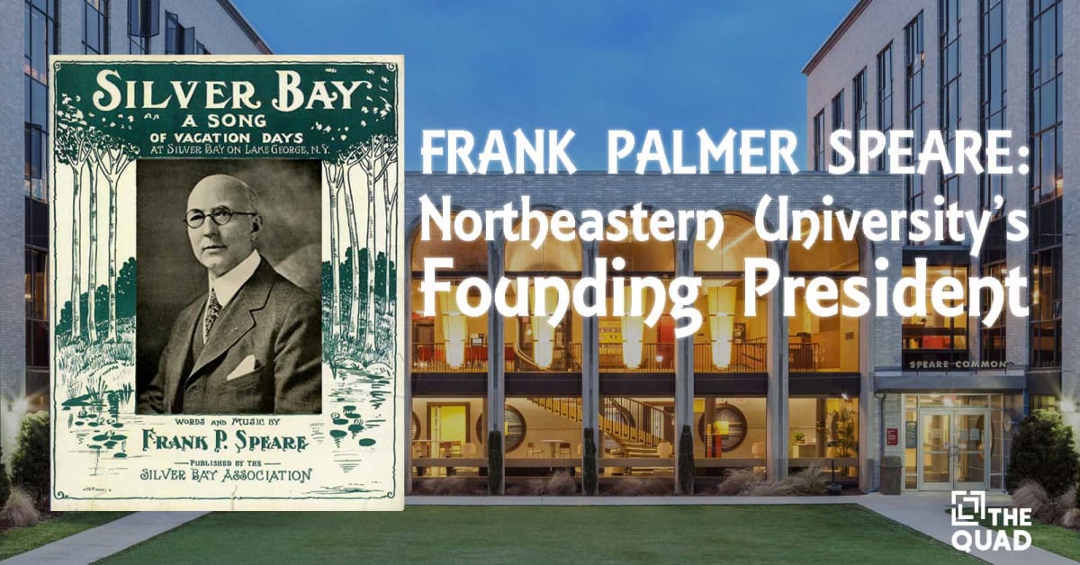 Frank Palmer Speare Northeastern University S Founding President