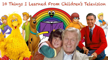 10 Things I Learned From Children's Television