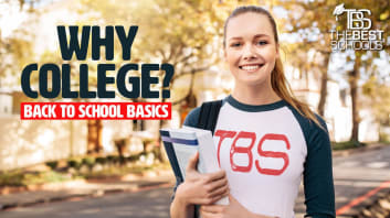 Why Go to College? Back to School Basics