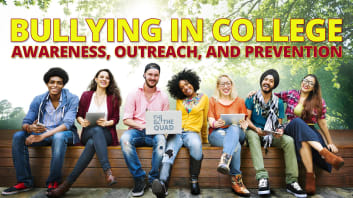 Bullying in College — Awareness, Outreach, and Prevention