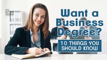 Want a Business Degree? 10 Things You Should Know