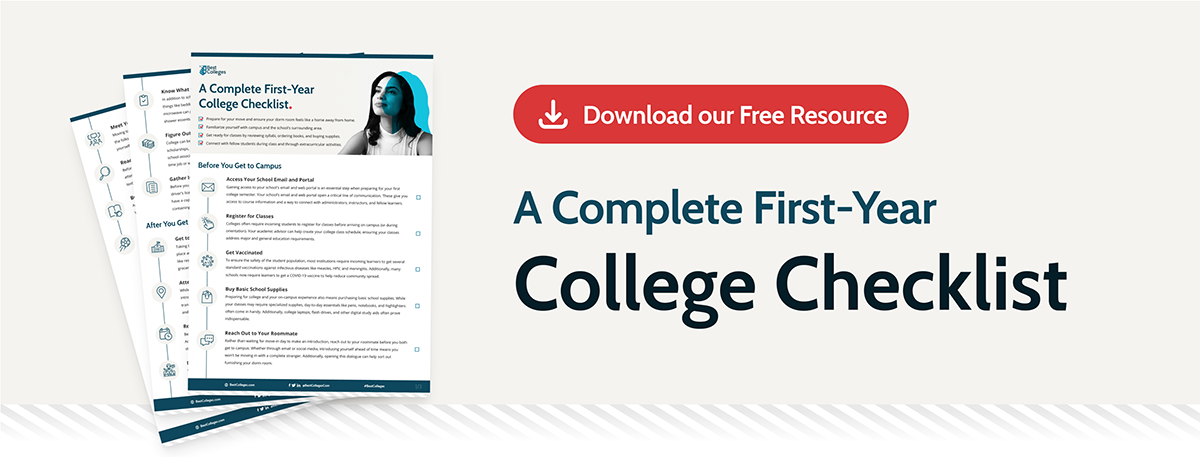 Download the BestColleges.com Complete First-Year College Checklist.
