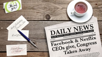 Facebook & Netflix CEOs Give, Congress Takes Away