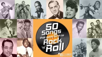 50 Songs That Gave Birth To Rock and Roll