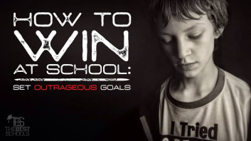 How to Win at School: Set Outrageous Goals