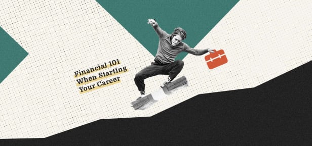 Financial 101 When Starting Your Career