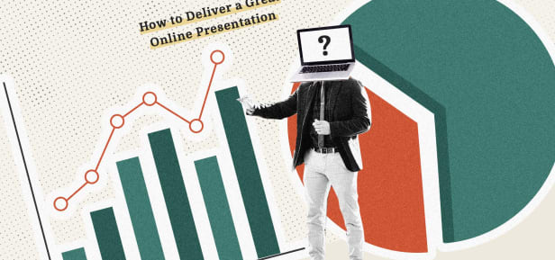 How to Deliver a Great Online Presentation