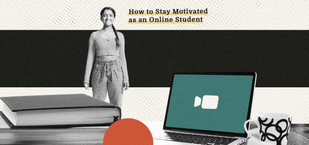 How to Stay Motivated as an Online Student
