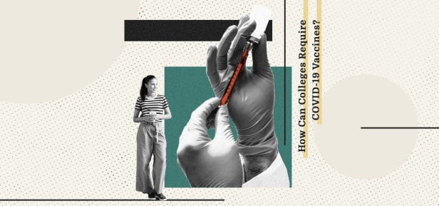 How Can Colleges Require COVID-19 Vaccines?