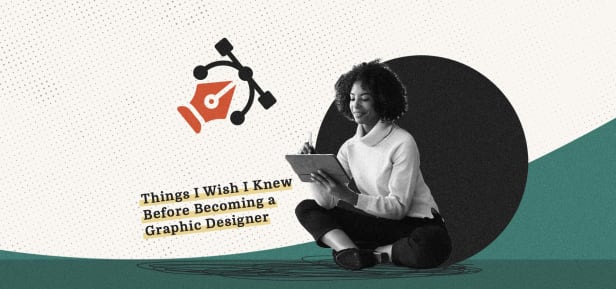 What Graphic Designers Wish They Knew Before Joining the Field