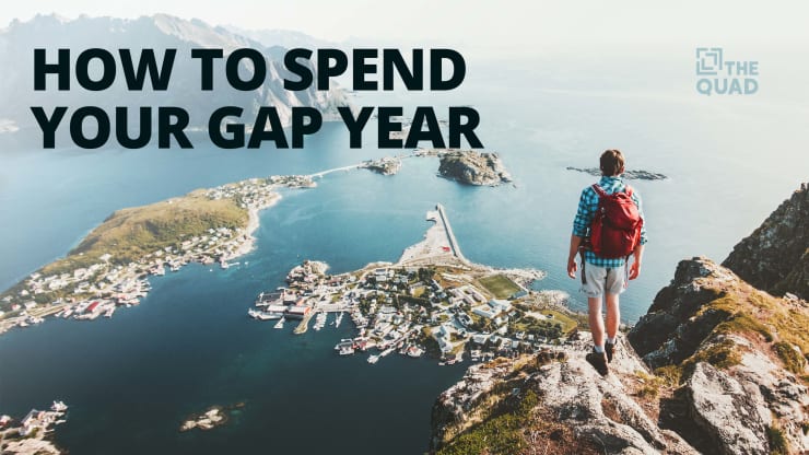 How to Spend Your Gap Year