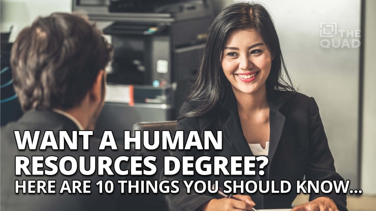 Want a Human Resources Degree? Here Are 10 Things You Should Know…