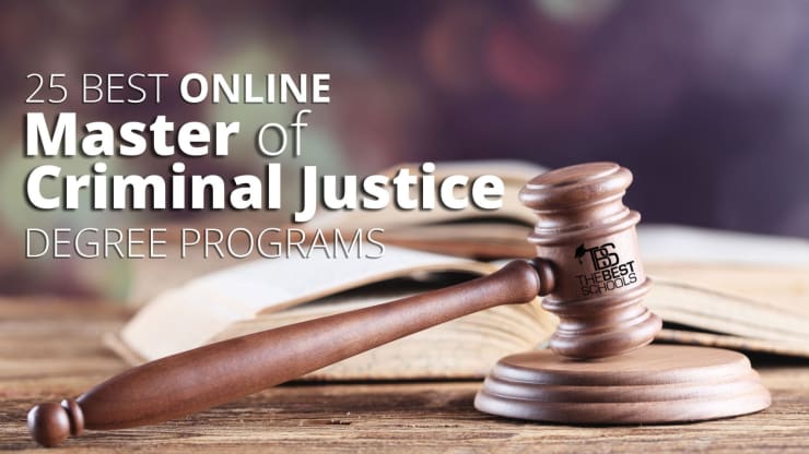 The Best Online Master Of Criminal Justice Degree Programs