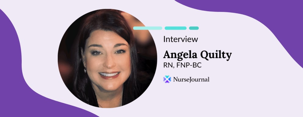 Interview with Angela Quilty, RN, FNP-BC