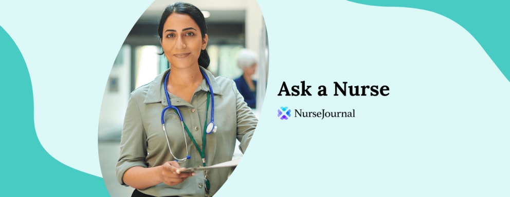 Nurse smiling in hospital with text "Ask a Nurse"