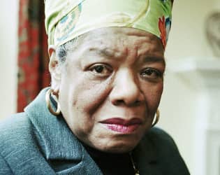 Maya Angelou, author and civil rights activist.