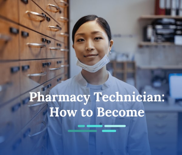 Pharmacy Technician Certification: Learn How to Become a Pharmacy Tech