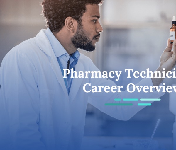 Pharmacy Technician Career Overview
