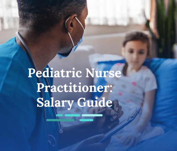 How Much Do Pediatric Nurse Practitioners Make?