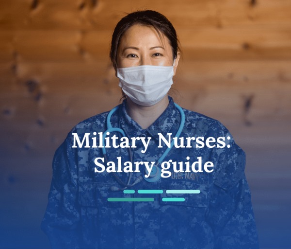 How Much Do Military Nurses Make?