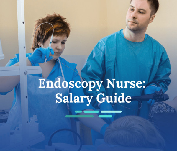 How Much Do Endoscopy Nurses Make?
