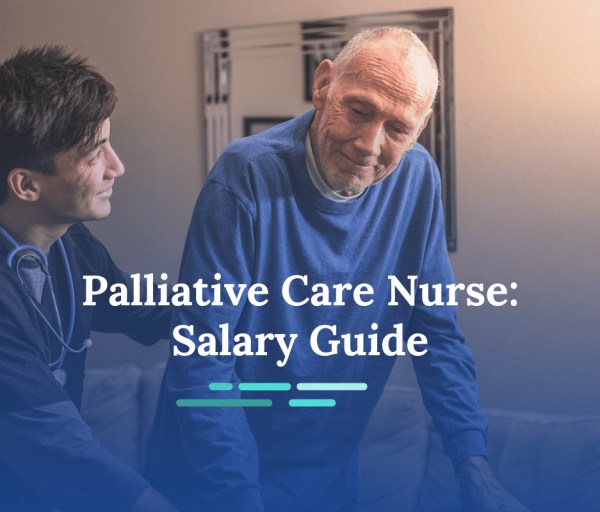 How Much Do Palliative Care Nurses Make?