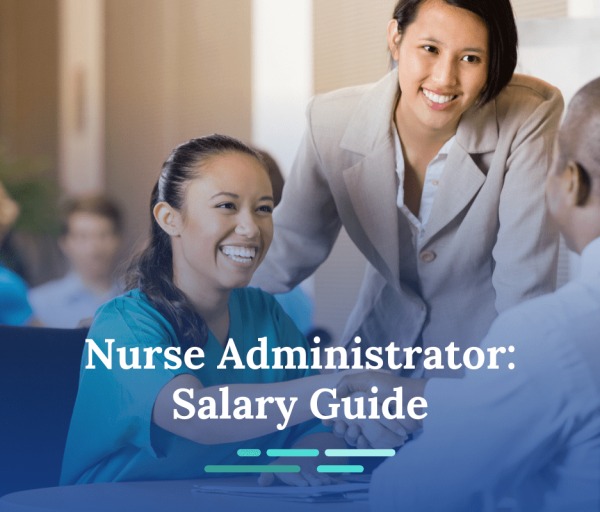 How Much Do Nurse Administrators Make?