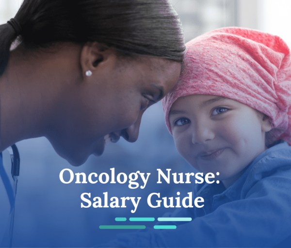 How Much Does an Oncology Nurse Make?