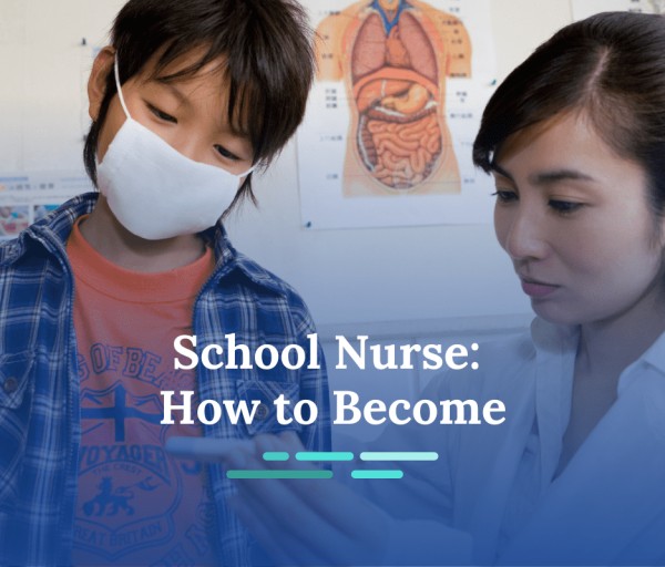 How to Become a School Nurse
