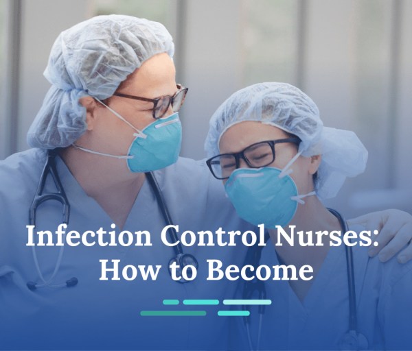 How to Become an Infection Control Nurse