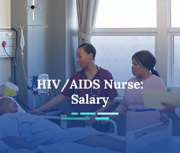 How Much Do HIV/Aids Nurses Make?