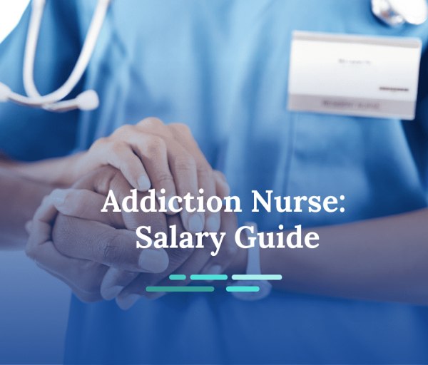 How Much Do Addiction Nurses Make?