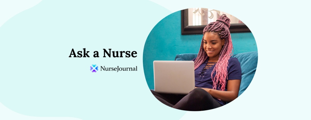 Ask a Nurse: Are There Online Courses I Can Take at My Own Pace to Earn My AA or BS in Nursing?