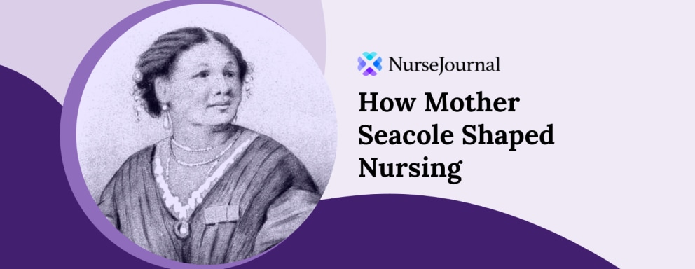 Mother Seacole: How Mary Seacole’s Dedication to Healing Shaped Nursing