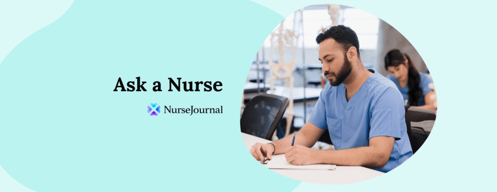 Ask a Nurse: How Hard Is Nursing School?