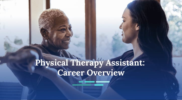 What Is A Physical Therapy Assistant Nursejournal Org   Physical Therapy Assistant Career Overview 1 67318d1962 