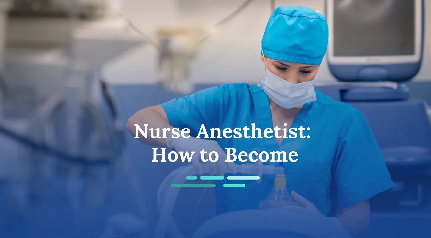 How To Become A Nurse Anesthetist