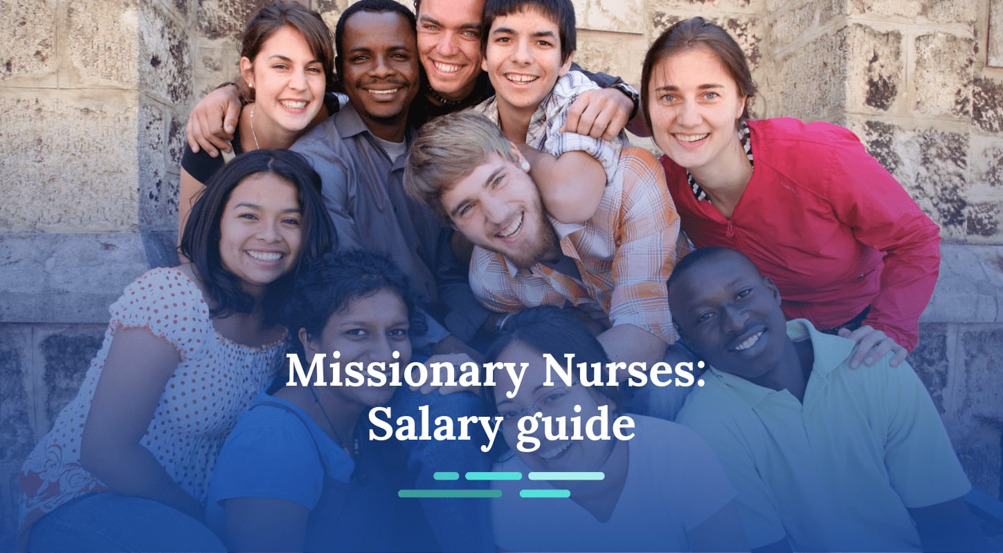 How Much Do Missionary Nurses Make?