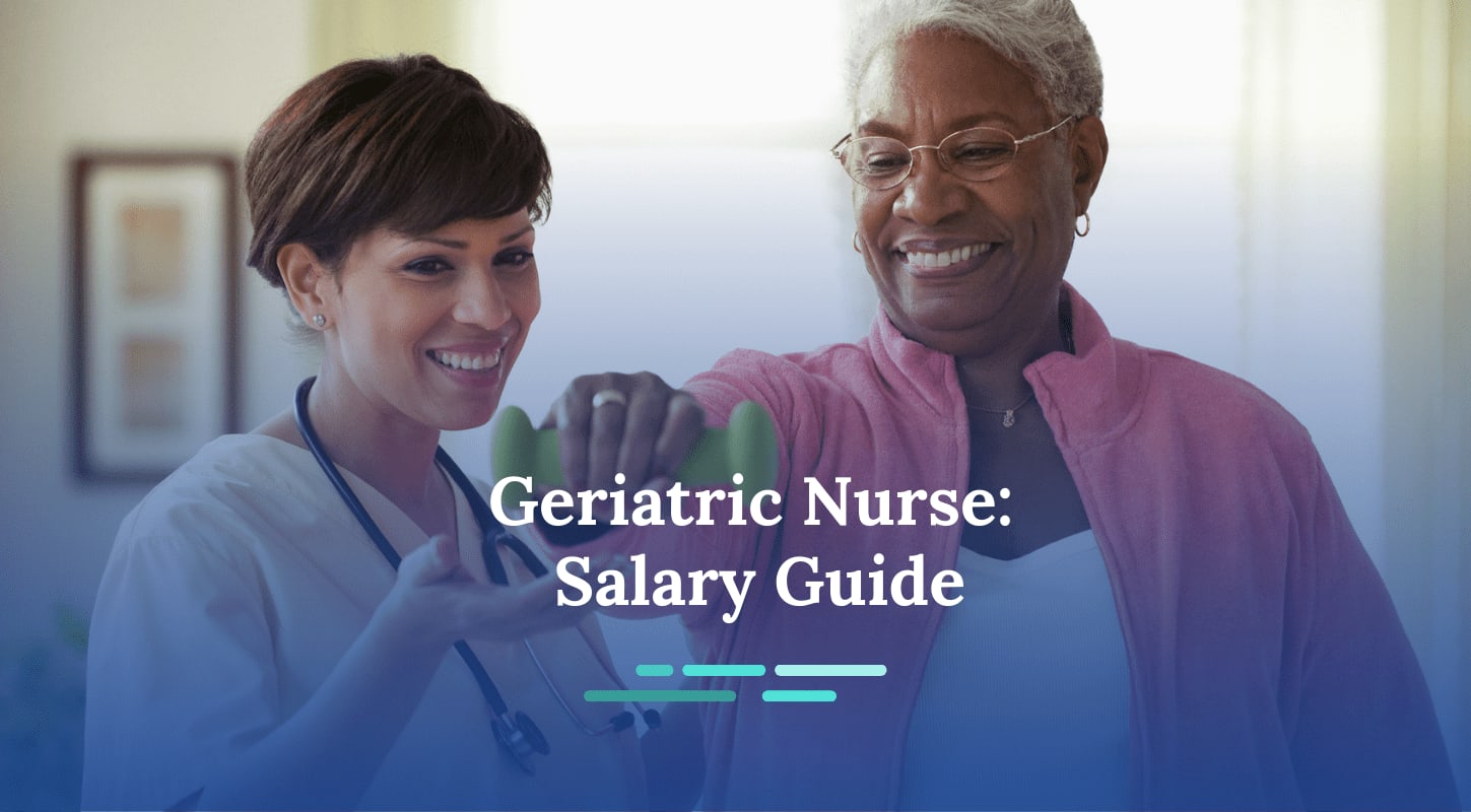 How Much Do Geriatric Nurses Make? | NurseJournal.org