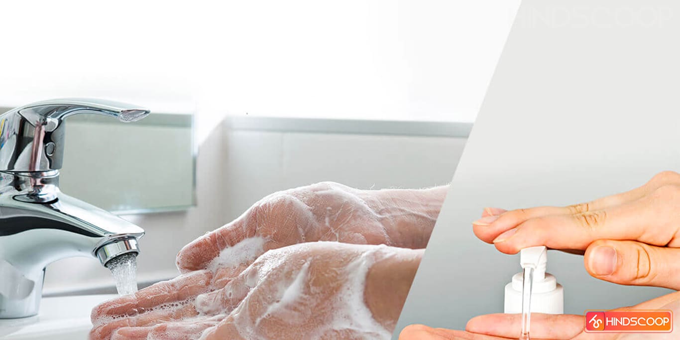 Wash your hands regularly with soaps