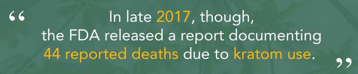 Kratom popped up on the DEA’s watchlist around 2015. Is Kratom Legal?