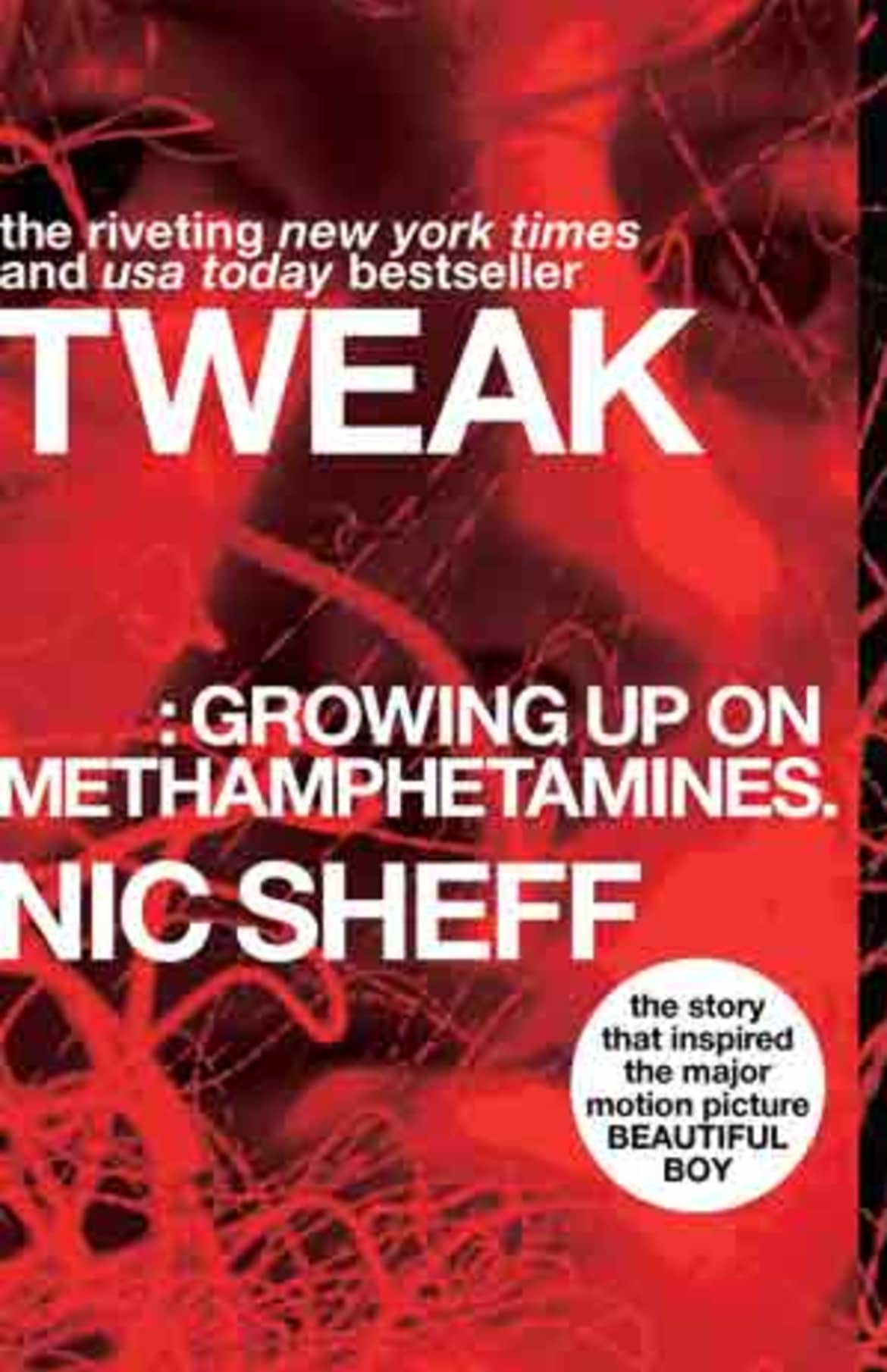 Tweak: Growing Up on Methamphetamines - Nic Sheff Growing up on meth