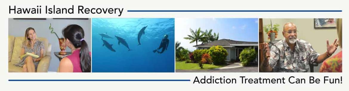 Hawaii Island Recovery offers addiction treatment services Addiction treatment can be fun
