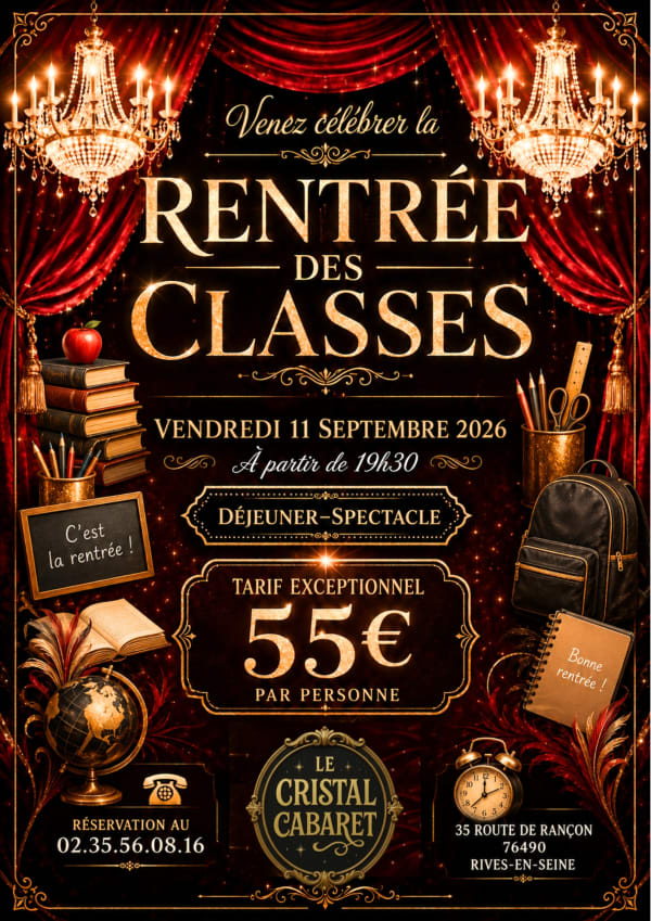 Rentrée des classes (Cristal Cabaret)